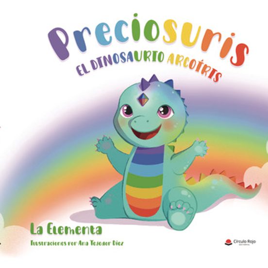 Preciosuris. El dinosaurio Arcoíris