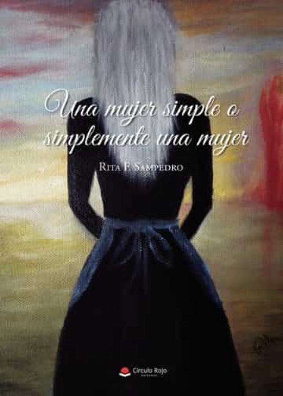 Una mujer simple o simplemente una mujer