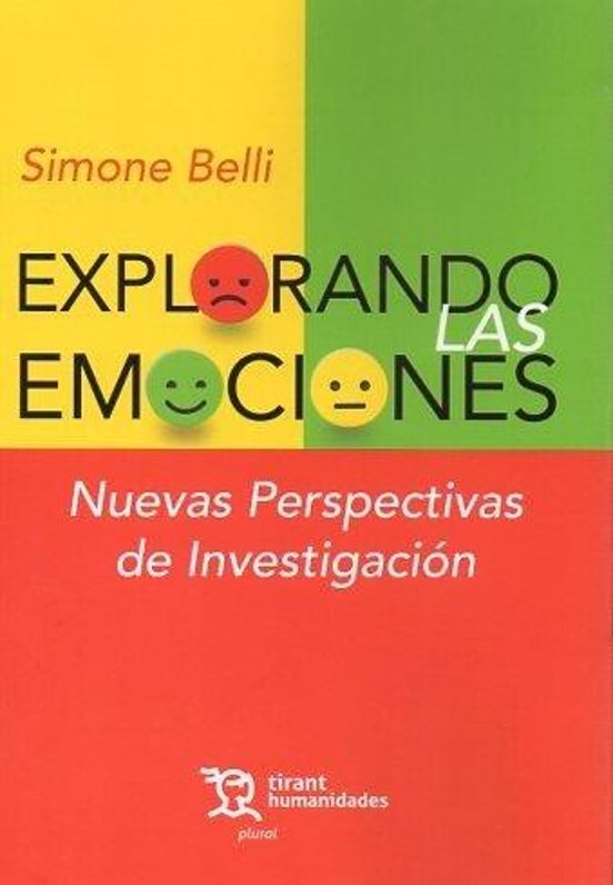 Explorando Las Emociones. Nuevas Perspectivas De Investigación