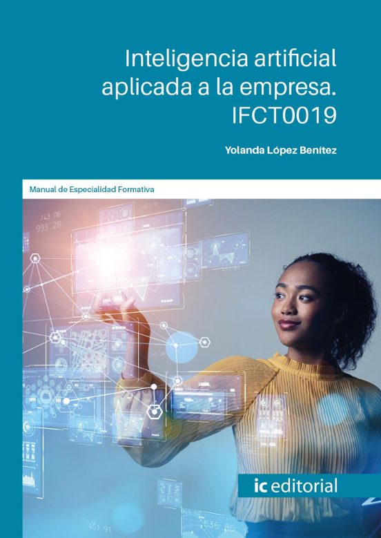 Ifct0019 Inteligencia Artificial Aplicada A La Empresa