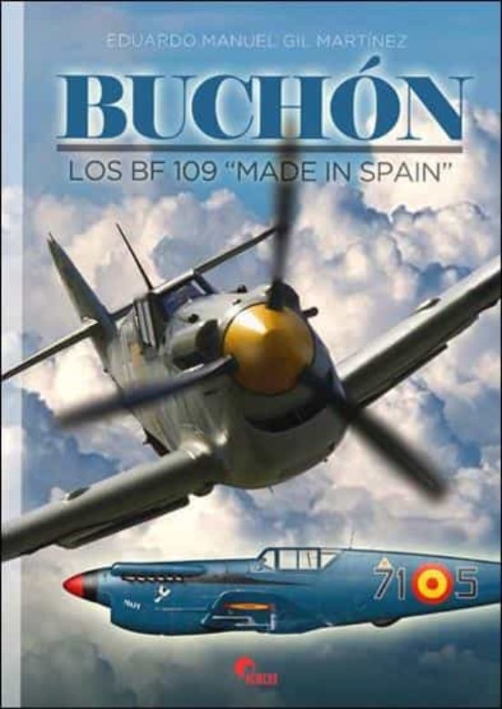 Buchon: Los Bf 109 Made In Spain
