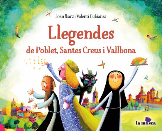 Llegendes De Poblet Santes Creus I Vallbona