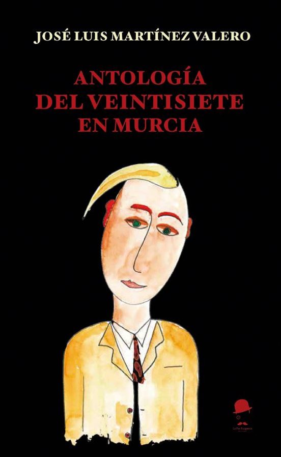 Antología Del Veintisiete En Murcia