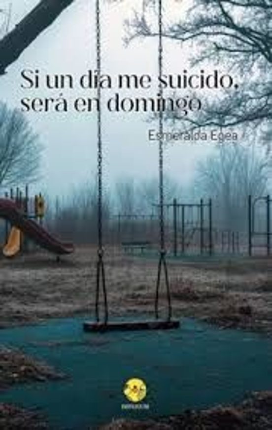 Si Un Dia Me Suicido Sera En Domingo