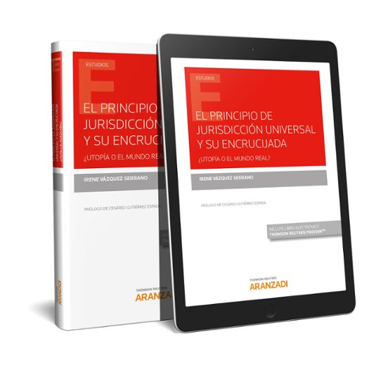 Principio De Jurisdiccion Universal Y Su Encrucijada ¿utopia O El Mund