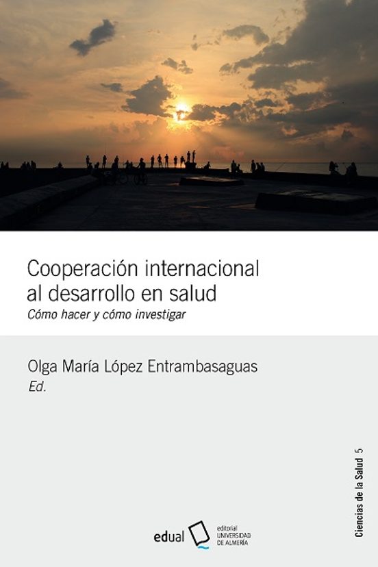 Cooperacion Internacional Al Desarrollo En Salud: Como Hacer Y Como In