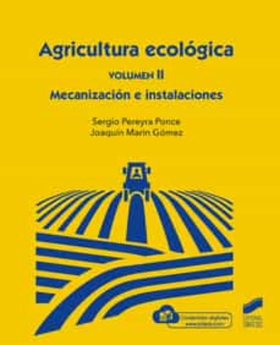 Agricultura Ecológica. Volumen 2
