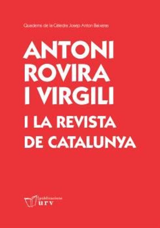 Antoni Rovira I Virgili I La Revista De Catalunya