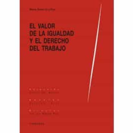 El Valor De La Igualdad Y El Derecho Del Trabajo