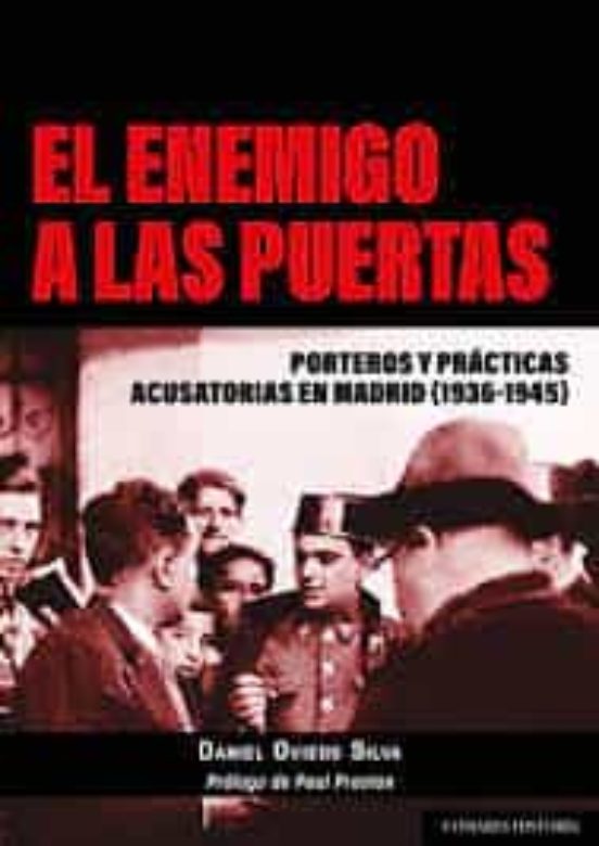 Enemigo a las Puertas.porteros y Práctics Acusatorias en Madrid