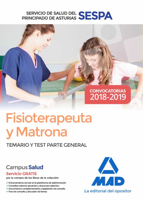 Fisioterapeuta Y Matrona Del Servicio De Salud Del Principado De Asturias . Temario Y Test Parte General