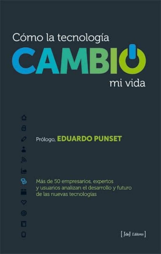 Como La Tecnologia Cambio Mi Vida