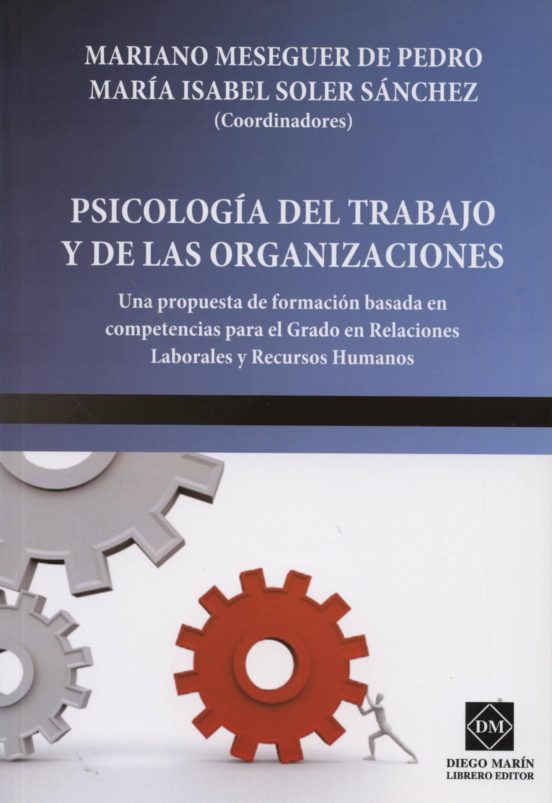 Psicologia Del Trabajo Y De Las Organizaciones