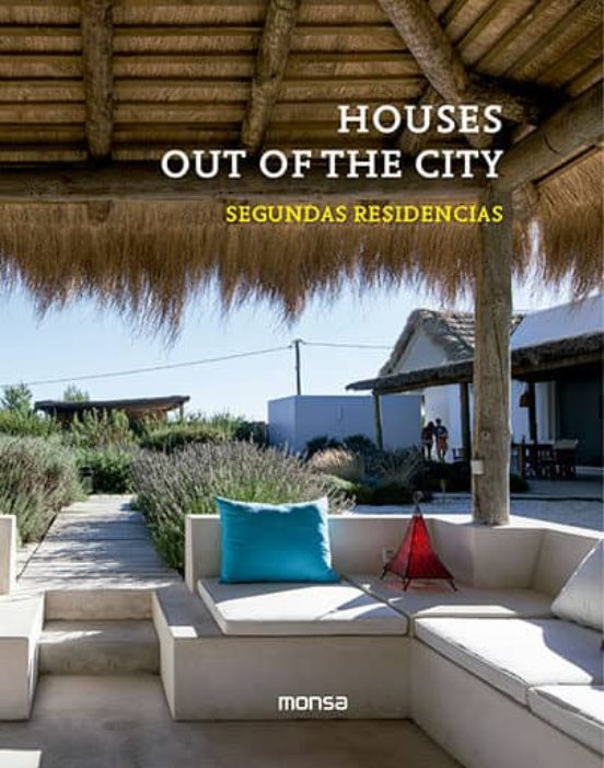 Houses Out Of The City. Segundas Residencias