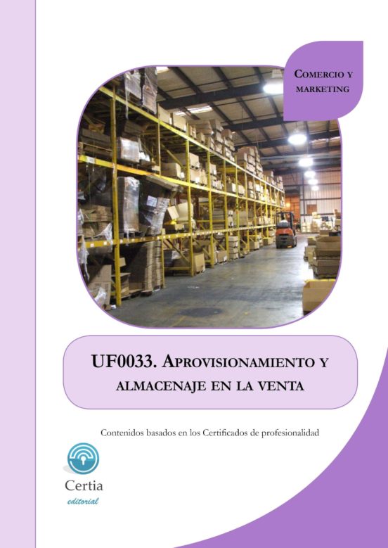 Uf0033 Aprovisionamiento Y Almacenaje En La Venta