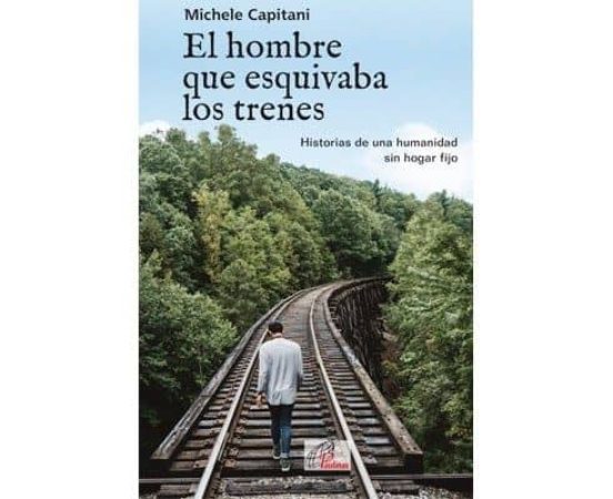 El Hombre Que Esquivaba Los Trenes