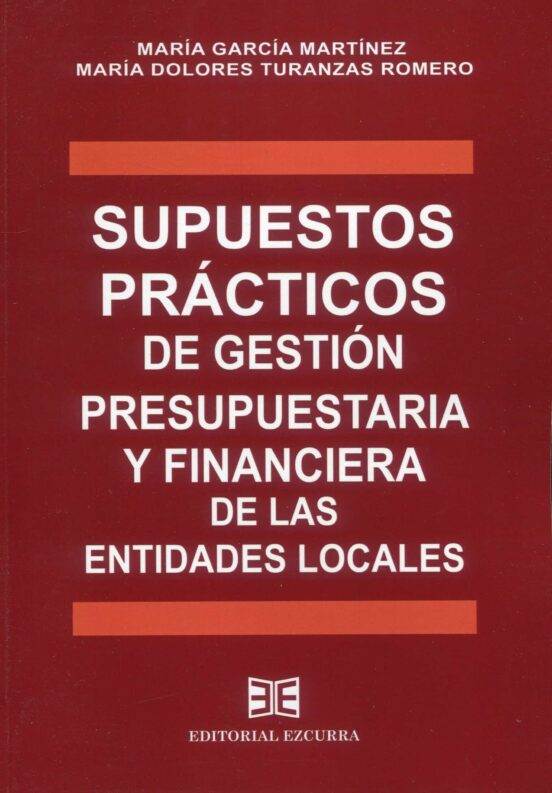 Supuestos Prácticos De Gestión Presupuestaria Y Financiera De Las Entidades Locales 2023