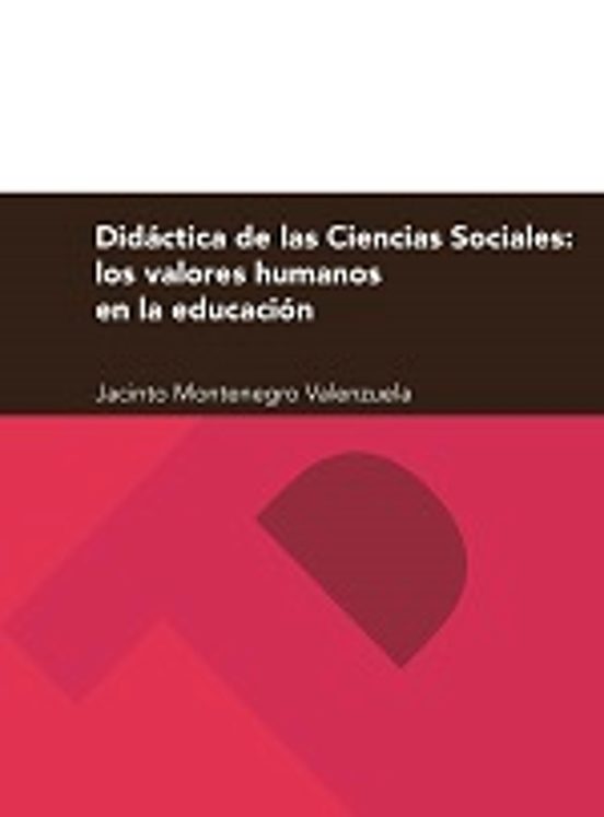 Didáctica de las Ciencias Sociales: los valores humanos y sociales