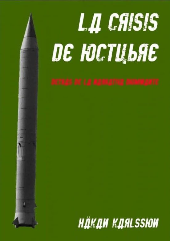 La Crisis De Octubre. Detrás De La Narrativa Dominante