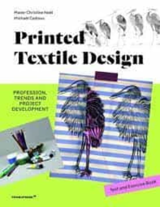 Printed Textile Design. Text And Exercise Book