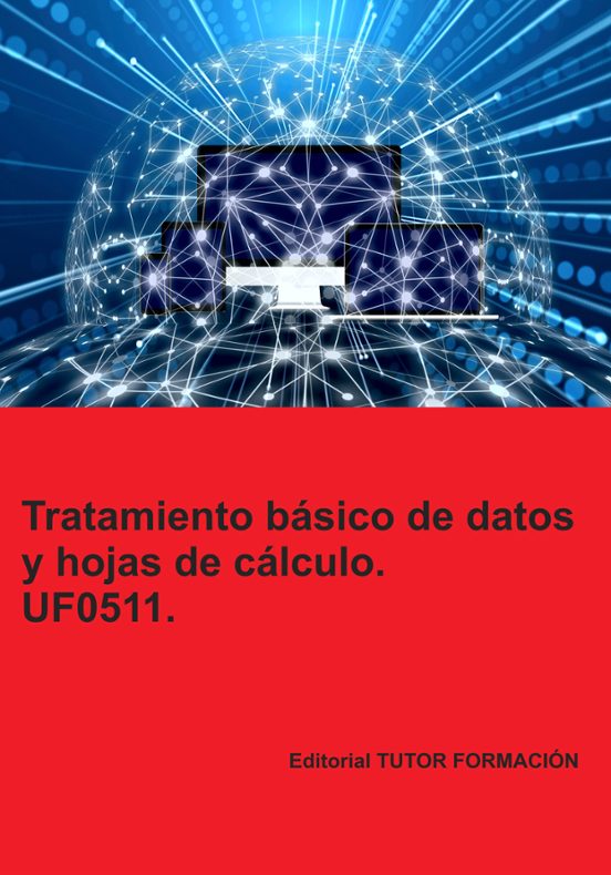 Uf0511 Tratamiento Basico De Datos Y Hojas De Calculo