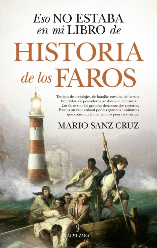 Eso No Estaba En Mi Libro De Historia De Los Faros