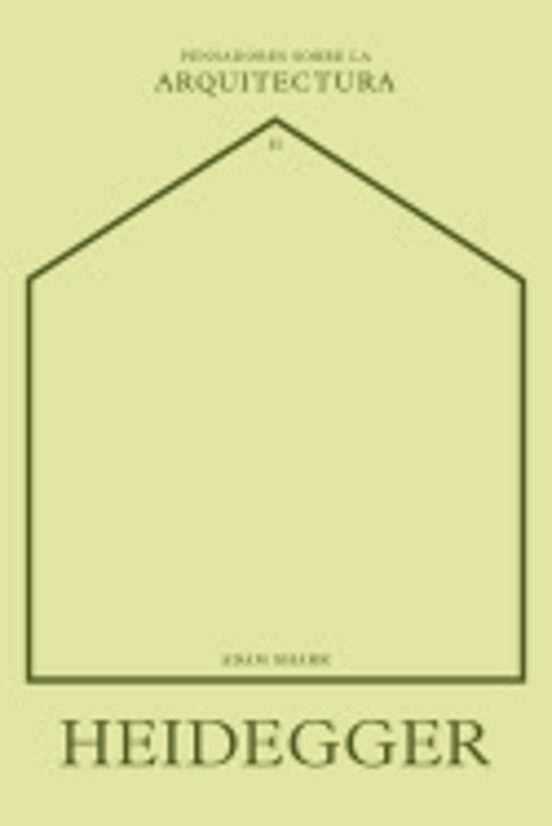 Heidegger Sobre La Arquitectura