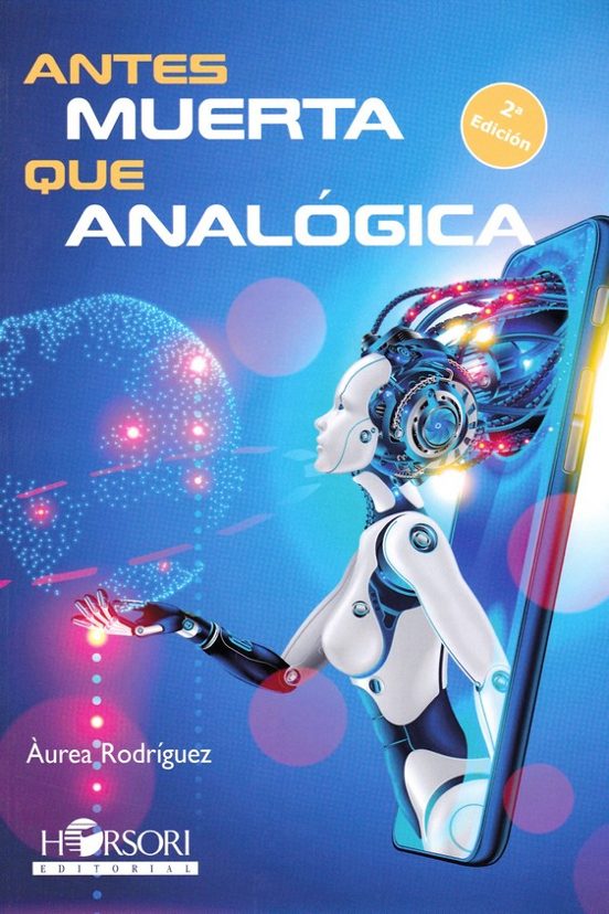 Antes Muerta Que Analógica