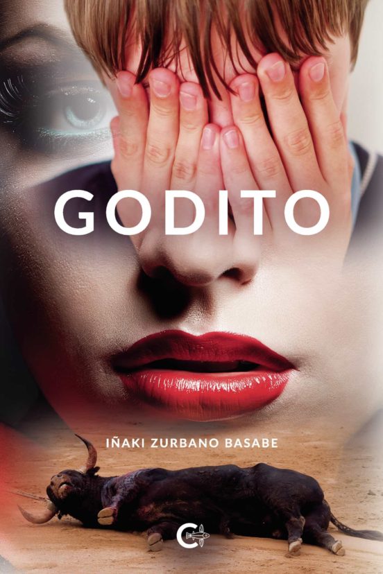 Godito: Memorias De Un Niño Antitaurino