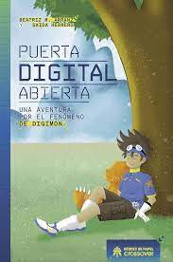 Puerta Digital Abierta Una Aventura Por El Fenomeno De Digimon