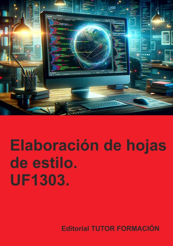 Uf1303. Elaboración De Hojas De Estilo