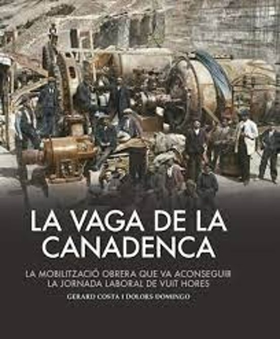 La Vaga De La Canadenca
