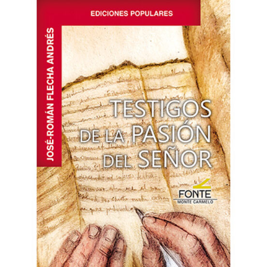 Testigos De La Pasión Del Señor