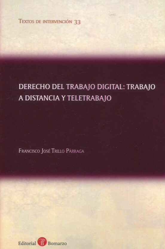 Derecho Del Trabajo Digital: Trabajo A Distancia Y Teletrabajo