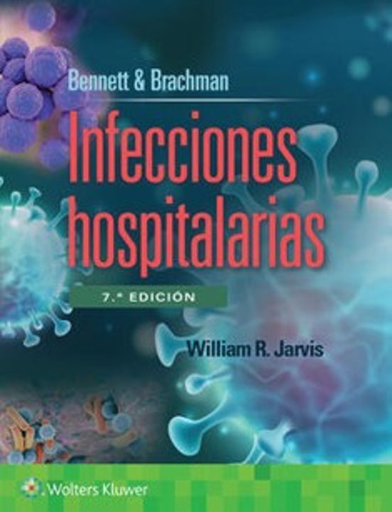 Bennet & Brachman. Infecciones Hospitalarias