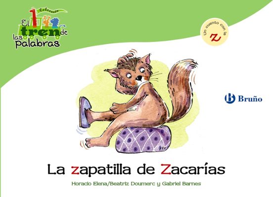La Zapatilla De Zacarias: Tren De Las Palabras