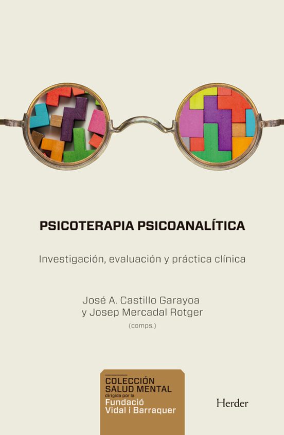 Psicoterapia Psicoanalitica: Investigacion Evaluacion Y Practica Clini