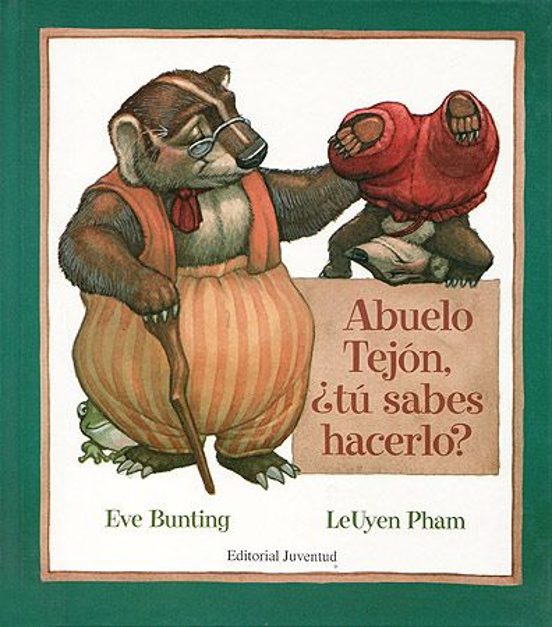 Abuelo Tejon Tu Sabes Hacerlo