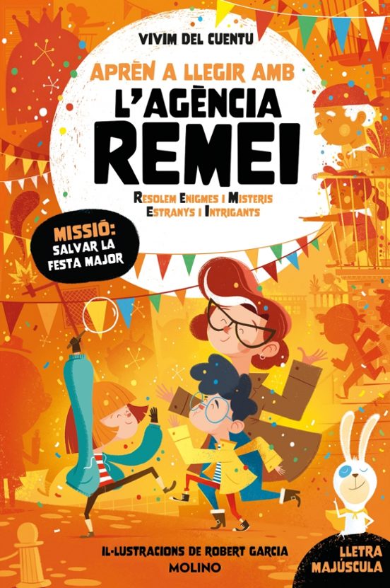 Agència Remei 6: Missió: Salvar La Festa Major