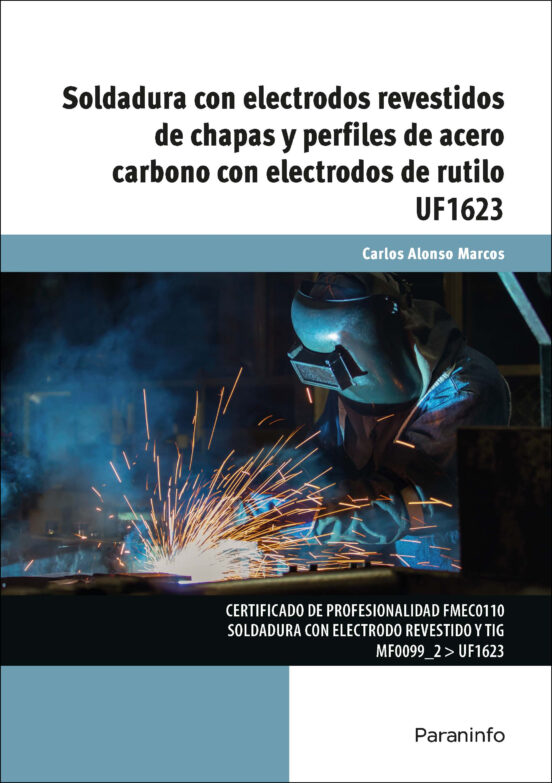 Soldadura con Electrodos Revestidos de Chapas y Perfiles de a