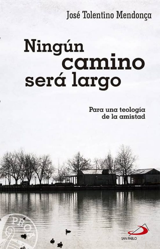 Ningún Camino Será Largo