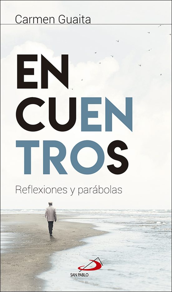 Encuentros: Reflexiones Y Parabolas