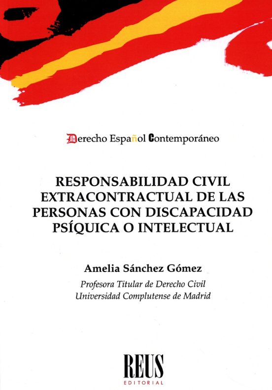 Responsabilidad civil extracontractual de las personas con discapacidad psíquica o intelectual