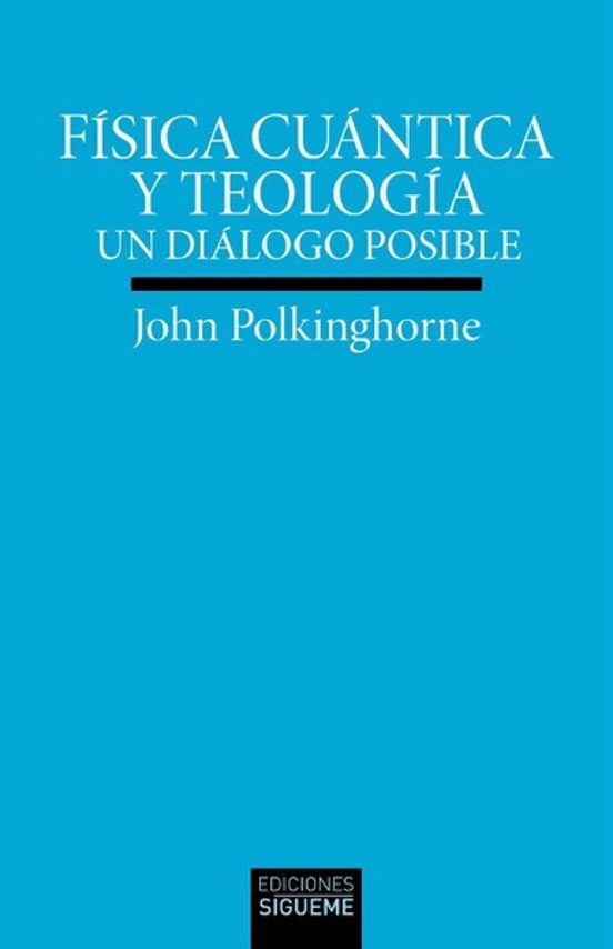 Fisica Cuantica y Teologia