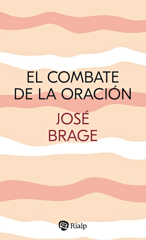 El Combate De La Oración
