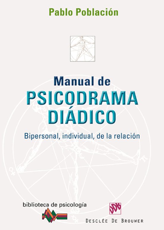 Manual De Psicodrama Diadico Bipersonal Individual De La Relaci On