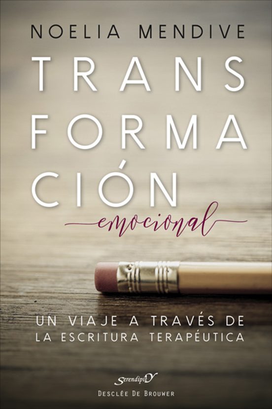 Transformación Emocional. Un Viaje A Través De La Escritura Terapéutica