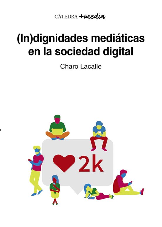 dignidades Mediáticas En La Sociedad Digital