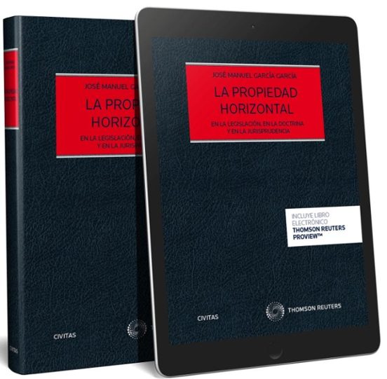 La Propiedad Horizontal en la Legislación en la Doctrina y en la Juris