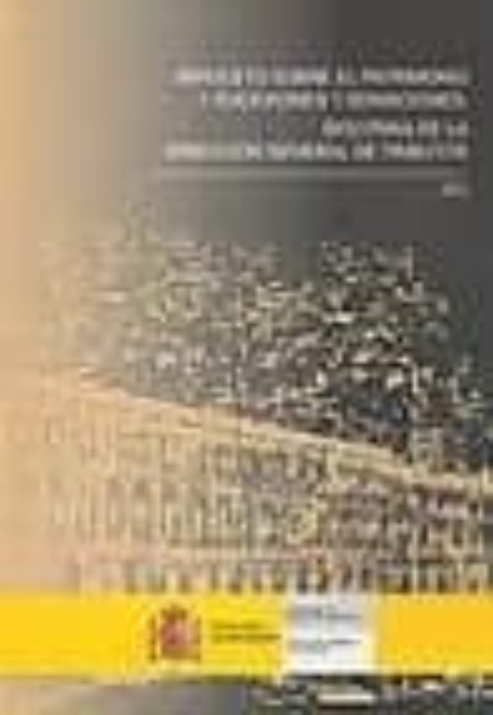Impuesto Sobre El Patrimonio Y Sucesiones Y Donaciones. Doctrina De La Dirección General De Tributos 2003